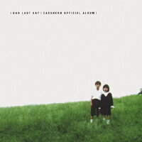 OUR　LAST　DAY-CASSHERN　OFFICIAL　ALBUM-/ＣＤ/TOCT-25301